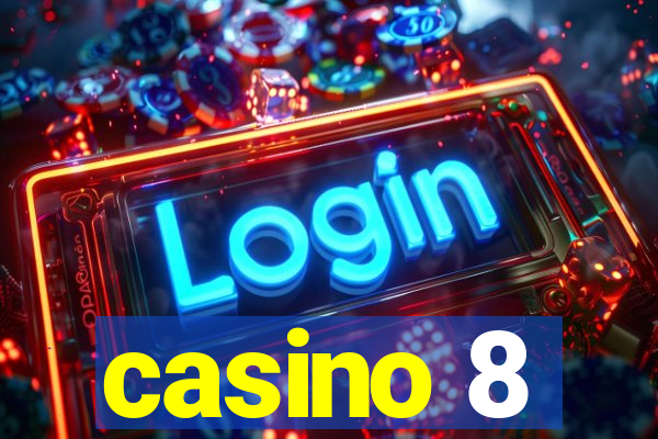 casino 8